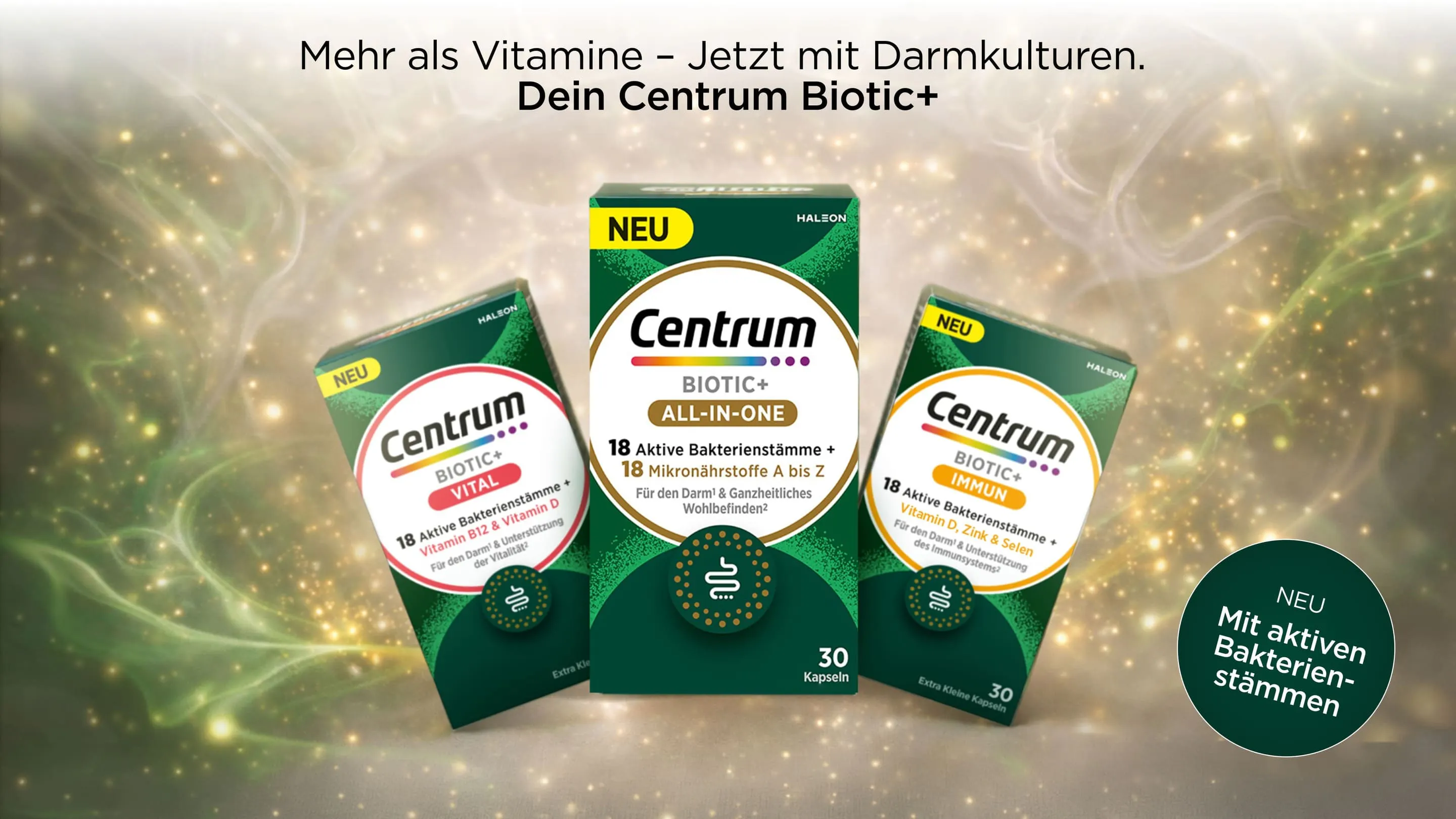 Mehr als Vitamine - Jetzt mit Darmkulturen. Dein Centrum Biotic+