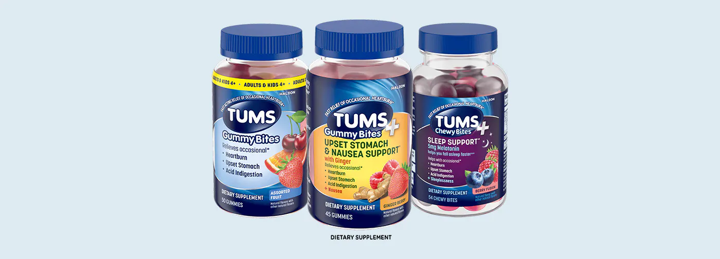 TUMS Gummy Bites Assorted Fruit product, TUMS+ Upset Stomach Nausea Support* Ginger Berry product, and TUMS+ Sleep Support* Berry Fusion product