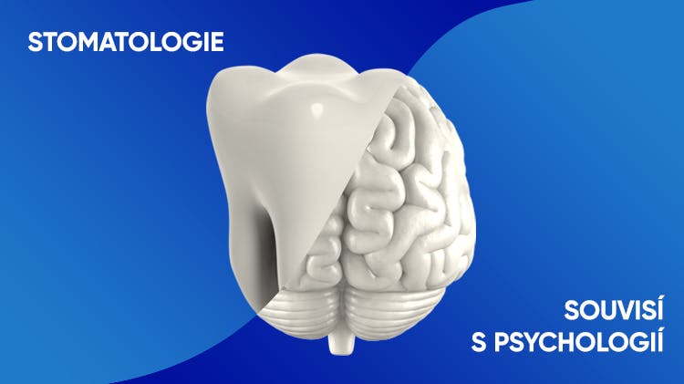 Stomatologie souvisí s psychologií