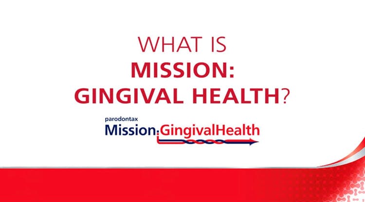 Image with text saying what is mission: gingival health?