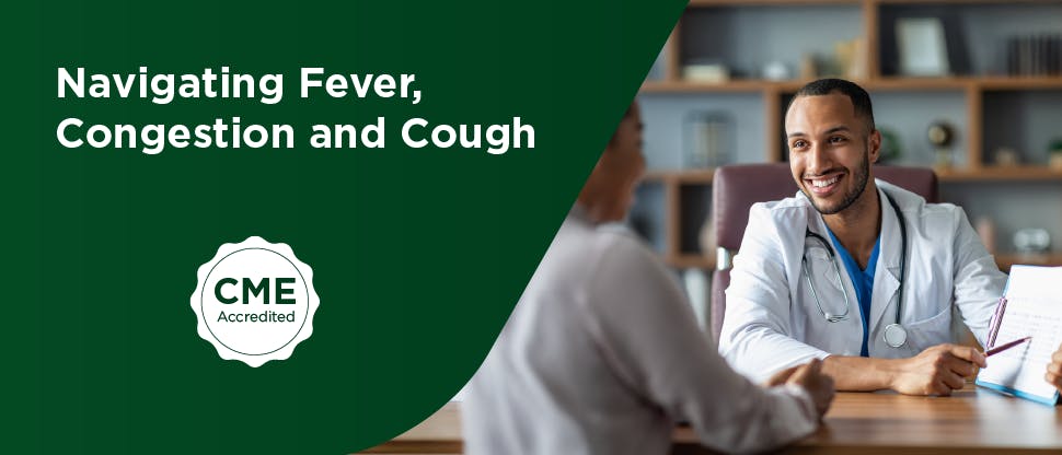 Navigating Fever, Congestion and Cough