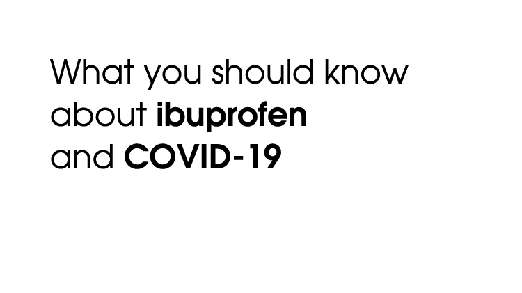 What you should know about ibuprofen and COVID-19. Get the facts (picture of Advil tabs and GSK logo on orange background)