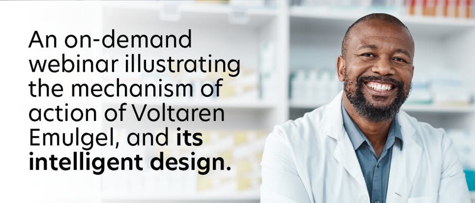 An on-demand webinar illustrating the mechanism of action of Voltaren Emugel, and its intelligent design.