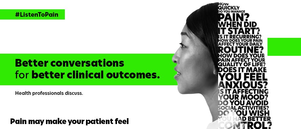 Listen to Pain banner: Better conversations for better clinical outcomes