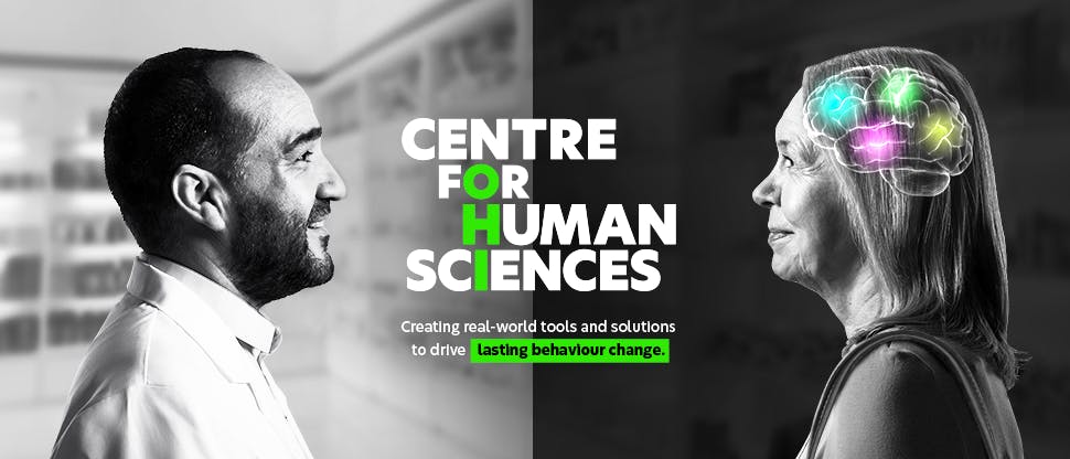 Pharmacist and a patient in profile looking at each other with the Centre for Human Sciences logo. Creating real-world tools and solutions to drive lasting behaviour change.