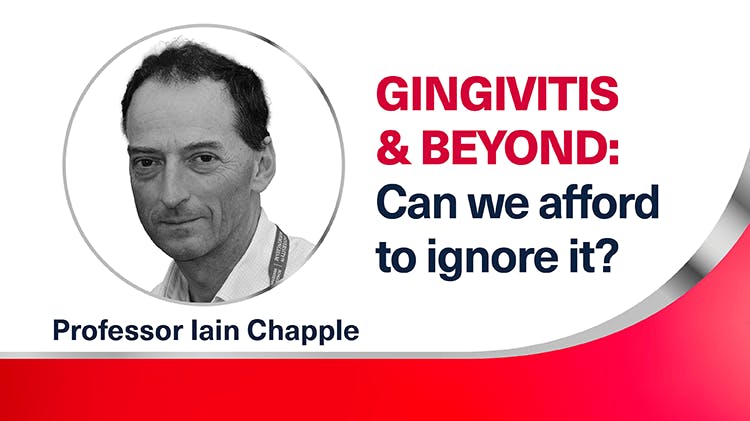 Image of Professor Iain Chapple, a middle-aged white man with dark hair, inside a red circle outline, next to the text “Gingivitis: Can we afford to ignore it?”