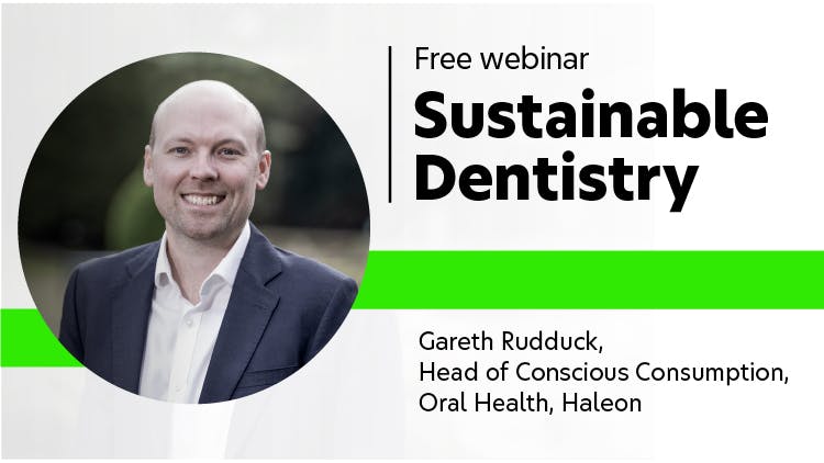 Sustainable Dentistry: What’s it got to do with you? 