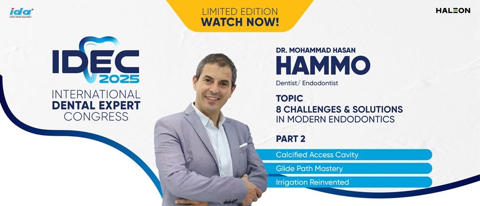 International Dental Expert Congress 2025 Topic : 8 Challenges & Solutions in Modern Endodontics - Part 2