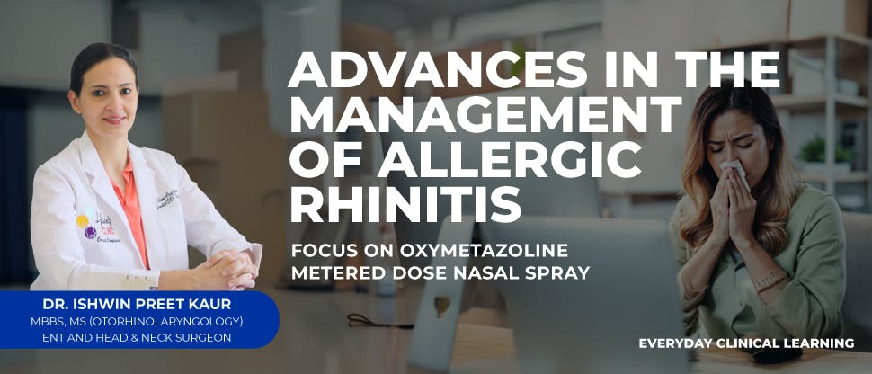 Advances in the management of Allergic Rhinitis