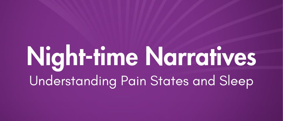 Night-time Narratives: Understanding Pain States and Sleep