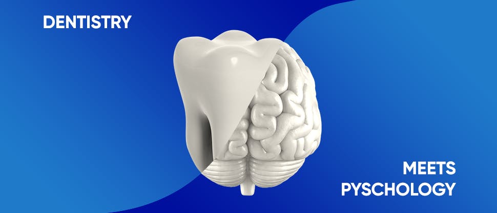 Dentistry meets psychology 