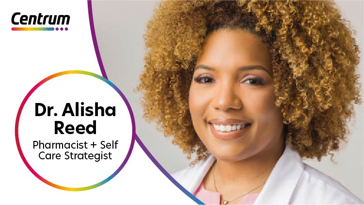 World Pharmacist Day title in Centrum Bottle in rainbow spectrum outline and has Centrum logo at the top of the bottle. To the right of the bottle is a photograph of Dr. Alisha Reed, pharmacist and self-care strategist.