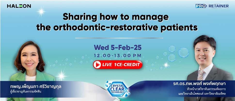 Sharing how to manage the orthodontic-restorative patients