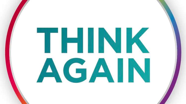 The words THINK AGAIN in capitals in a vibrant rainbow spectrum