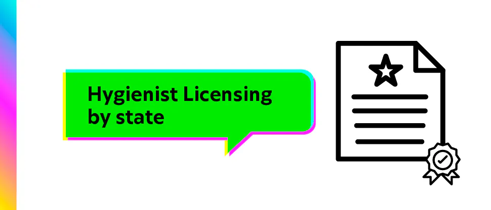 Hygienist Licensing by state