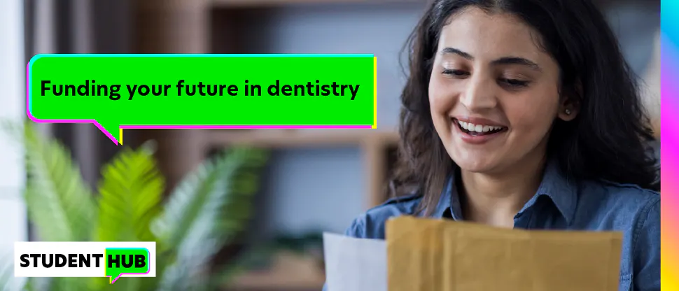 Funding your future in dentistry