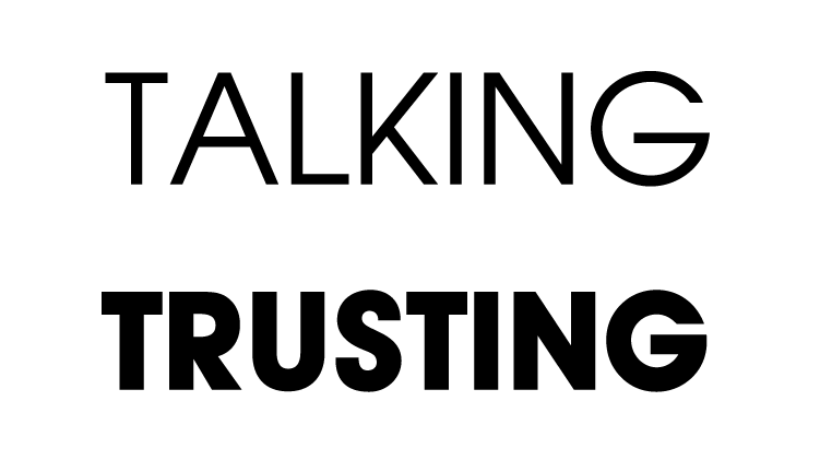 Talking – The First Step To Trusting