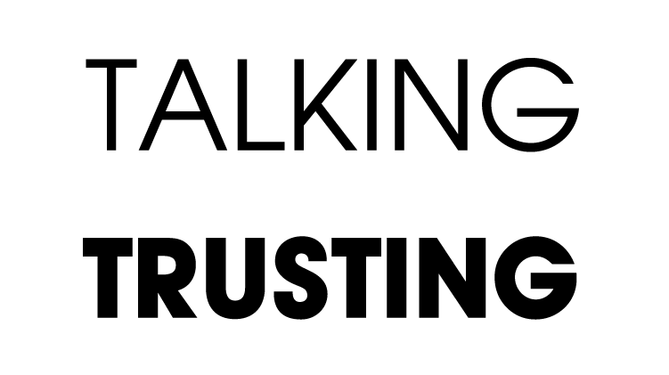 Talking – The First Step To Trusting 