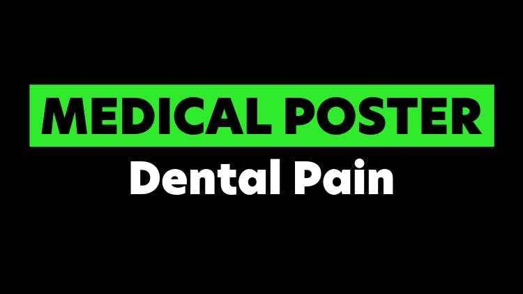 Medical Poster: Dental Pain