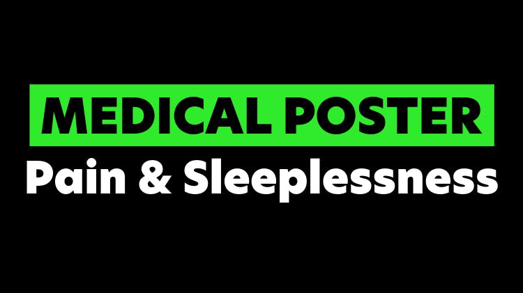 Medical Poster: Pain and Sleeplessness