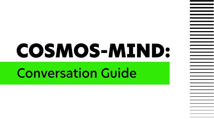 COSMOS-Mind Conversation Guide