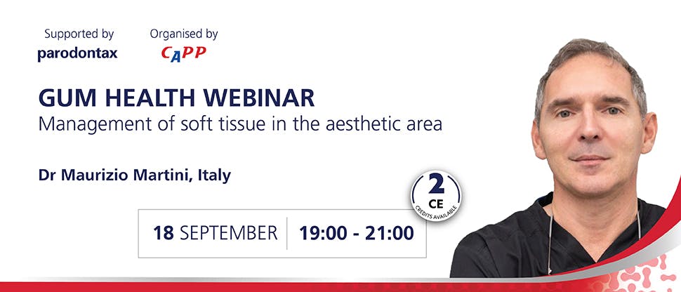 Gum Health Webinar: Management of soft tissue in the aesthetic area.