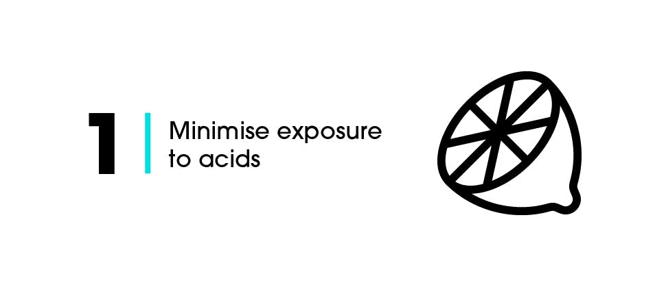 Graphic: 1. Minimise exposure to acids