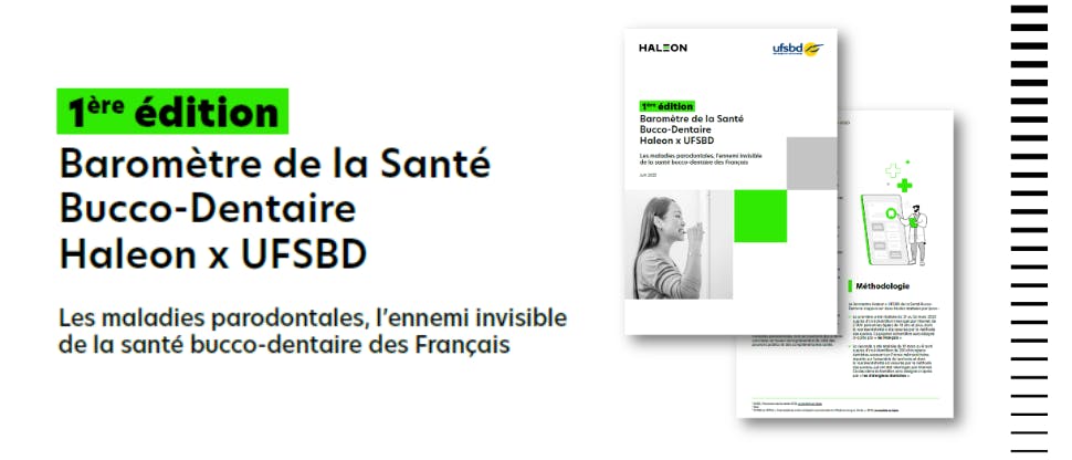 Baromètre de la Santé Bucco-Dentaire Haleon x UFSBD - 1ère édition
