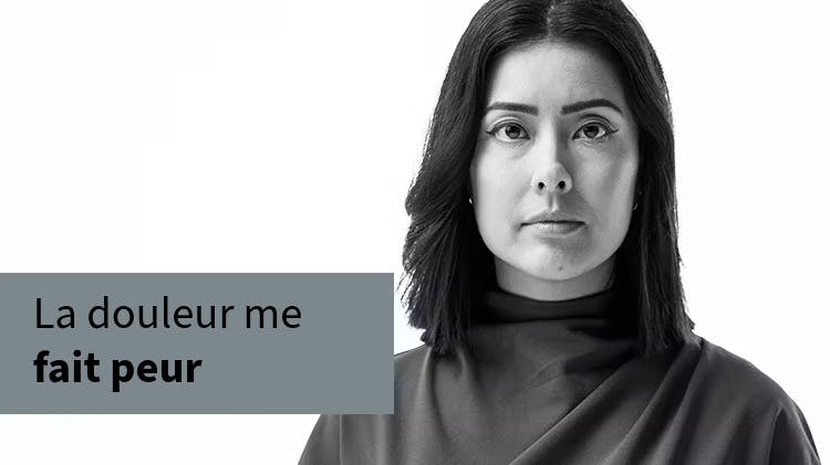 Image d'une jeune femme l'air inquiet. Texte : La douleur me fait peur