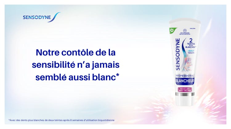 Photos du dentifrice blanchissant Sensodyne avec le texte "Our sensitivity control has never looked whiter*" (Notre contrôle de la sensibilité n'a jamais semblé aussi blanc*)