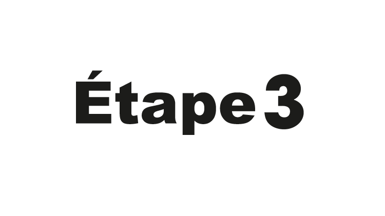 Étape 3