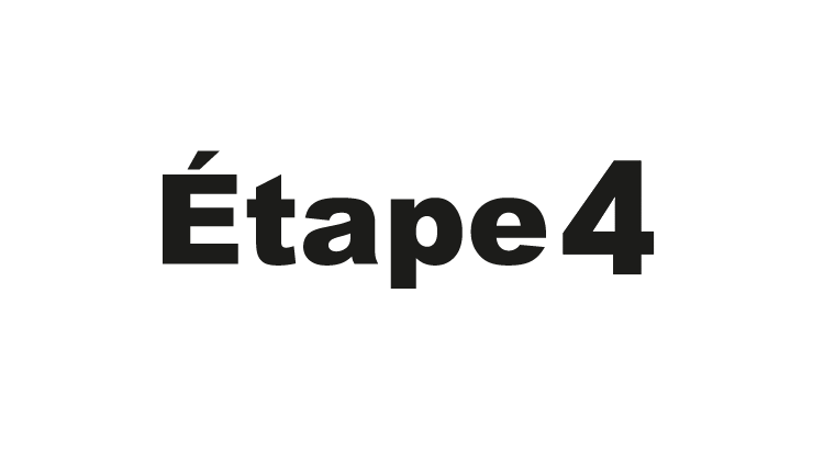Étape 4