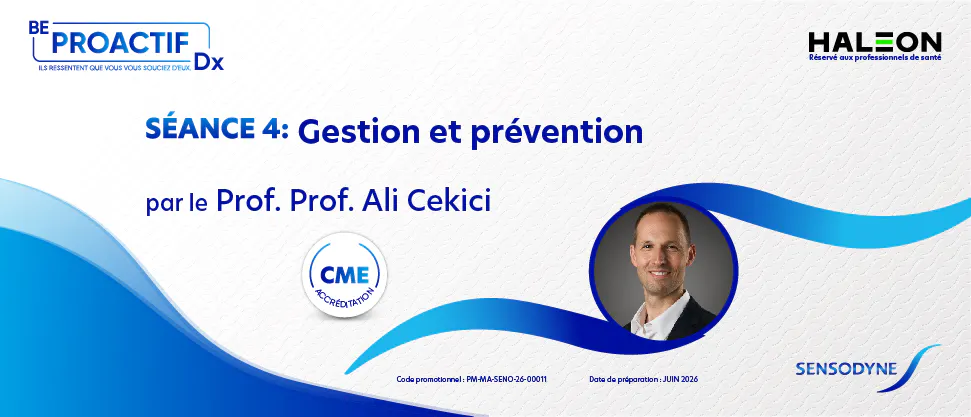 GESTION & PRÉVENTION de l'hypersensibilité dentinaire : approche progressive pour la gestion de l'HD et l'éducation du patient