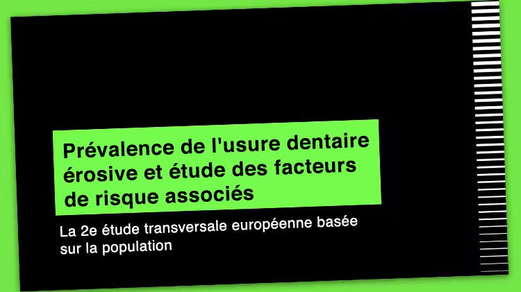 Bannière avec le texte « Prévalence de l'usure dentaire érosive et étude des facteurs de risque associés ».