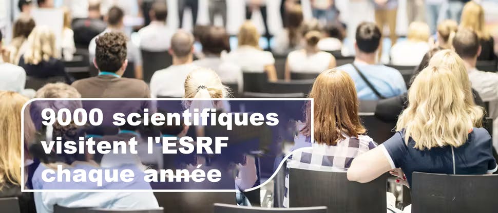 9000 scientifiques visitent l'ESRF chaque année