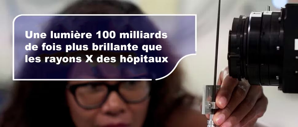 Une lumière 100 milliards de fois plus brillante que les rayons X des hôpitaux