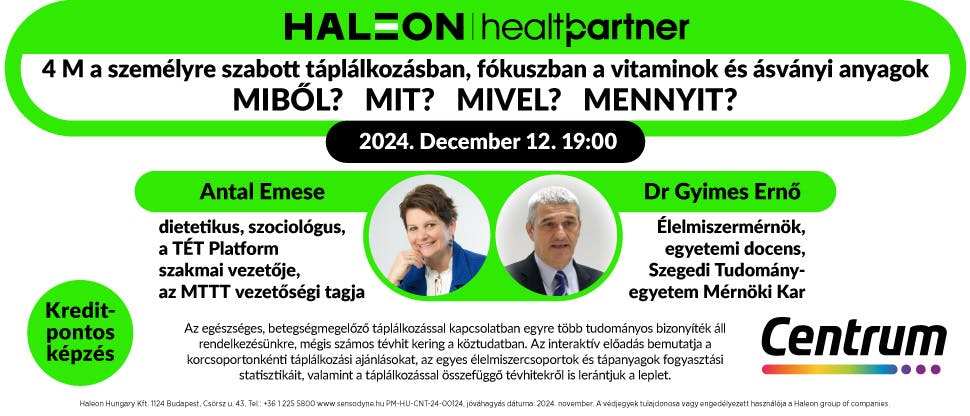 4 M a személyre szabott táplálkozásban, fókuszban a vitaminok és ásványi anyagok – Miből? Mit? Mivel? Mennyit?