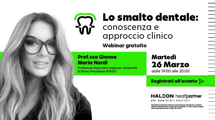 Webinar "Lo Smalto dentale: conoscenza e approccio clinico" - Prof. Nardi Gianna Maria
