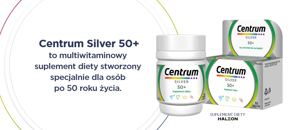 Baner z grafiką produktu Centrum Silver 50+ i hasłem Centrum Silver 50+ to multiwitaminowy suplement diety stworzony specjalnie dla osób po 50 roku życia