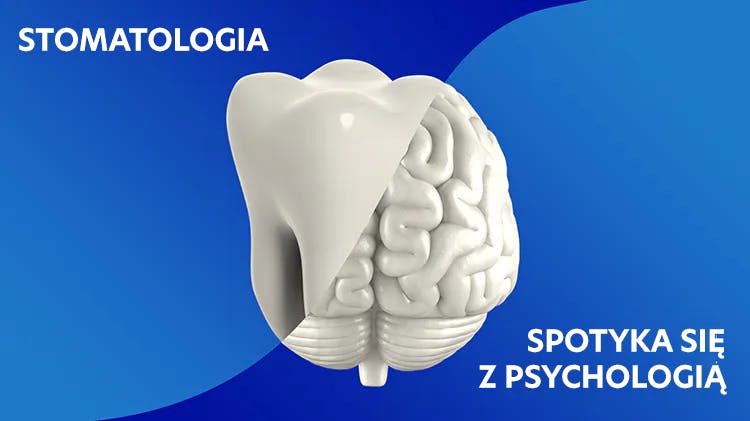Obraz mózgu z napisem „stomatologia spotyka się z psychologią”