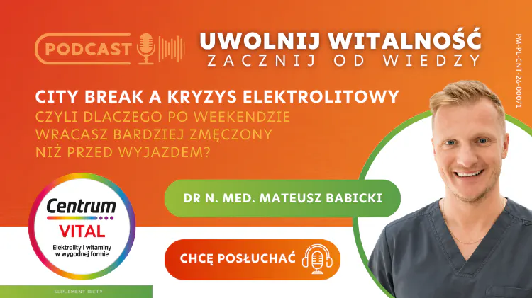 City break a kryzys elektrolitowy? Elektrolity pod lupą