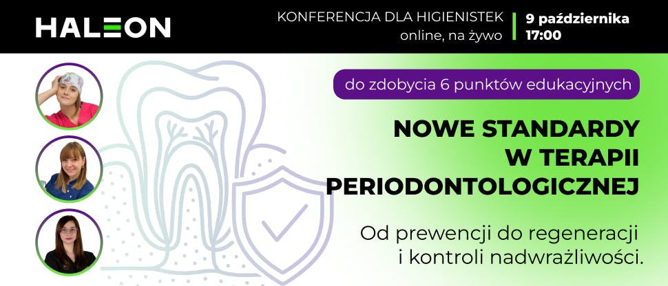 Nowe standardy w terapii periodontologicznej: od prewencji do regeneracji i kontroli nadwrażliwości 