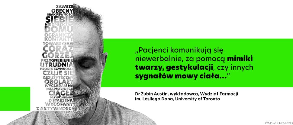 Wypowiedź dr Zubina Austina: „Pacjenci komunikują się niewerbalnie, za pomocą mimiki twarzy, gestykulacji, czy innych sygnałów mowy ciała…”