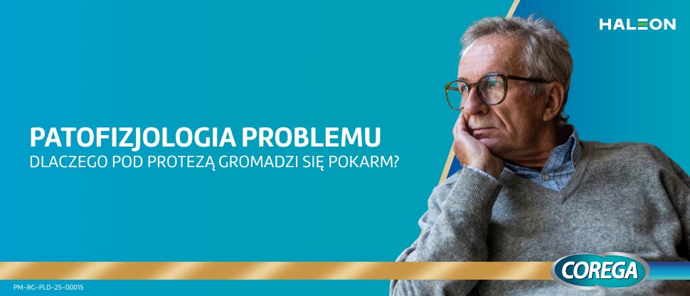 Baner edukacyjny marki Corega (Haleon) przedstawiający starszego mężczyznę w okularach, opierającego głowę na dłoni, na turkusowym tle. Na grafice widnieje tekst: «Patofizjologia problemu. Dlaczego pod protezą gromadzi się pokarm?». Logo Corega znajduje się w prawym dolnym rogu.”