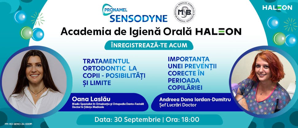 Academia de Igienă Orală Haleon : Prevenția la copii & Tratamentul ortodontic 