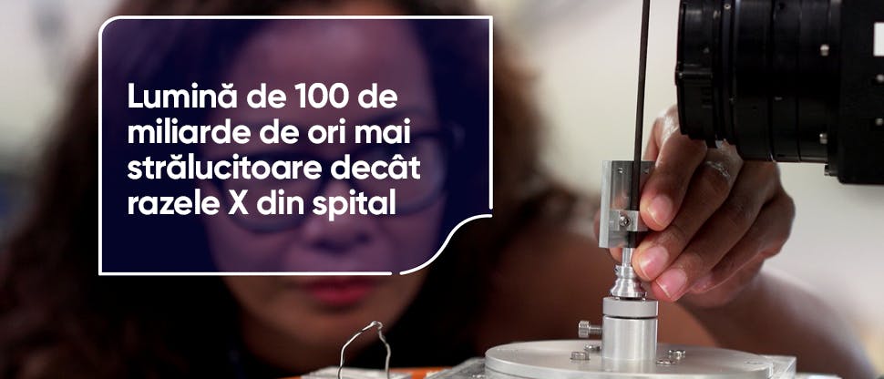 Lumină de 100 de miliarde de ori mai strălucitoare decât razele X din spital