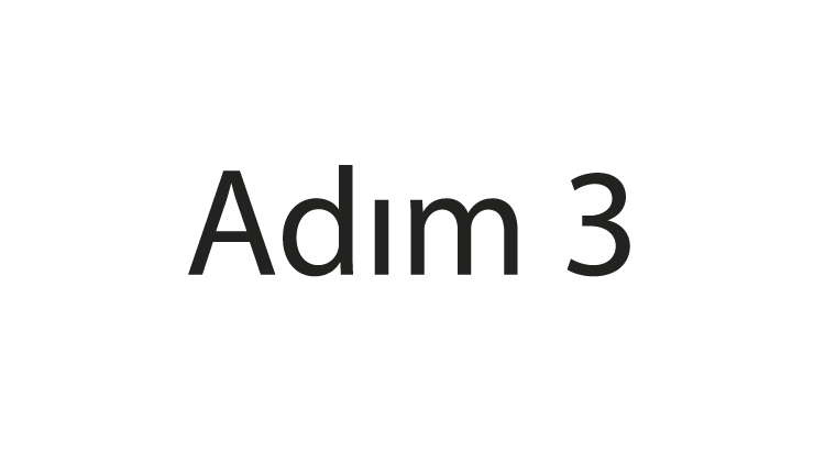 Adım 3