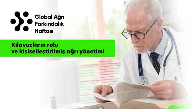 Global Ağrı Farkındalık Haftası banner: yaşlı erkek doktor bir kitabı incelemekte, resim üzerinde “Kılavuzların ve kişiselleştirilmiş ağrı yönetiminin rolü” yazmakta.