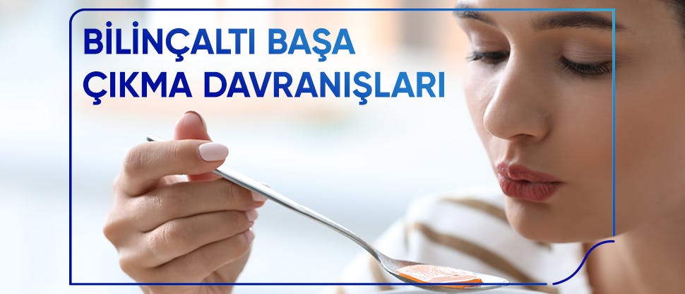 Bilinçaltı başa çıkma davranışları