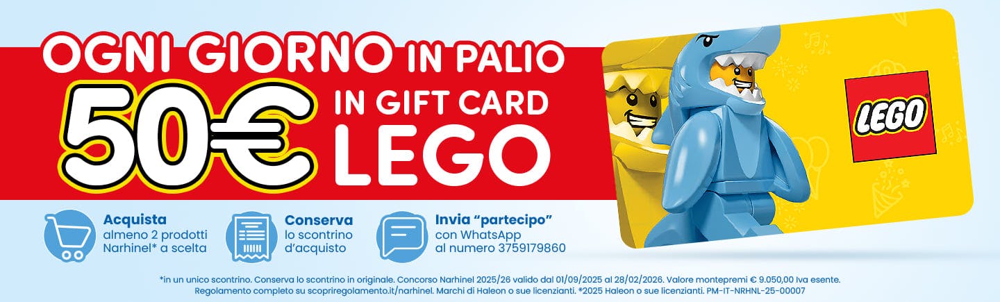 OGNI GIORNO IN PALIO 50€ IN GIFT CARD LEGO   Acquista almeno 2 prodotti Narhinel* a scelta   Conserva lo scontrino d'acquisto   Invia "partecipo" con WhatsApp al numero 3759179860   *in un unico scontrino. Conserva lo scontrino originale. Concorso Narhinel    2025/26 valido dal 01/09/2025 al 28/02/2026. Valore montepremi € 9.050,00 Iva esente.    Regolamento completo su scopriregolamento.it/narhinel. Marchi di Haleon o sue licenzianti. @2025 Haleon o sue licenzianti. PM-IT-NRHNL-25-00007